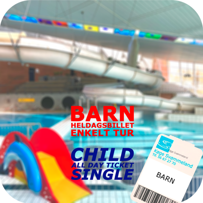 Heldagsbillet til barn 0-15 år i Køge Svømmeland